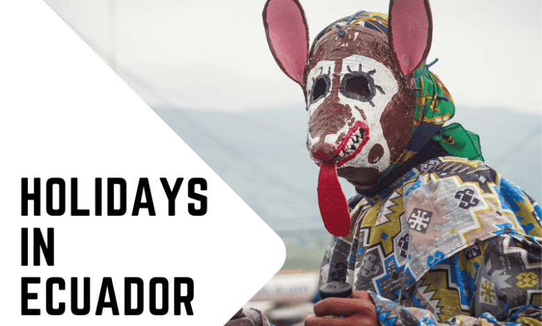 holidays in ecuador carnival in ecuador